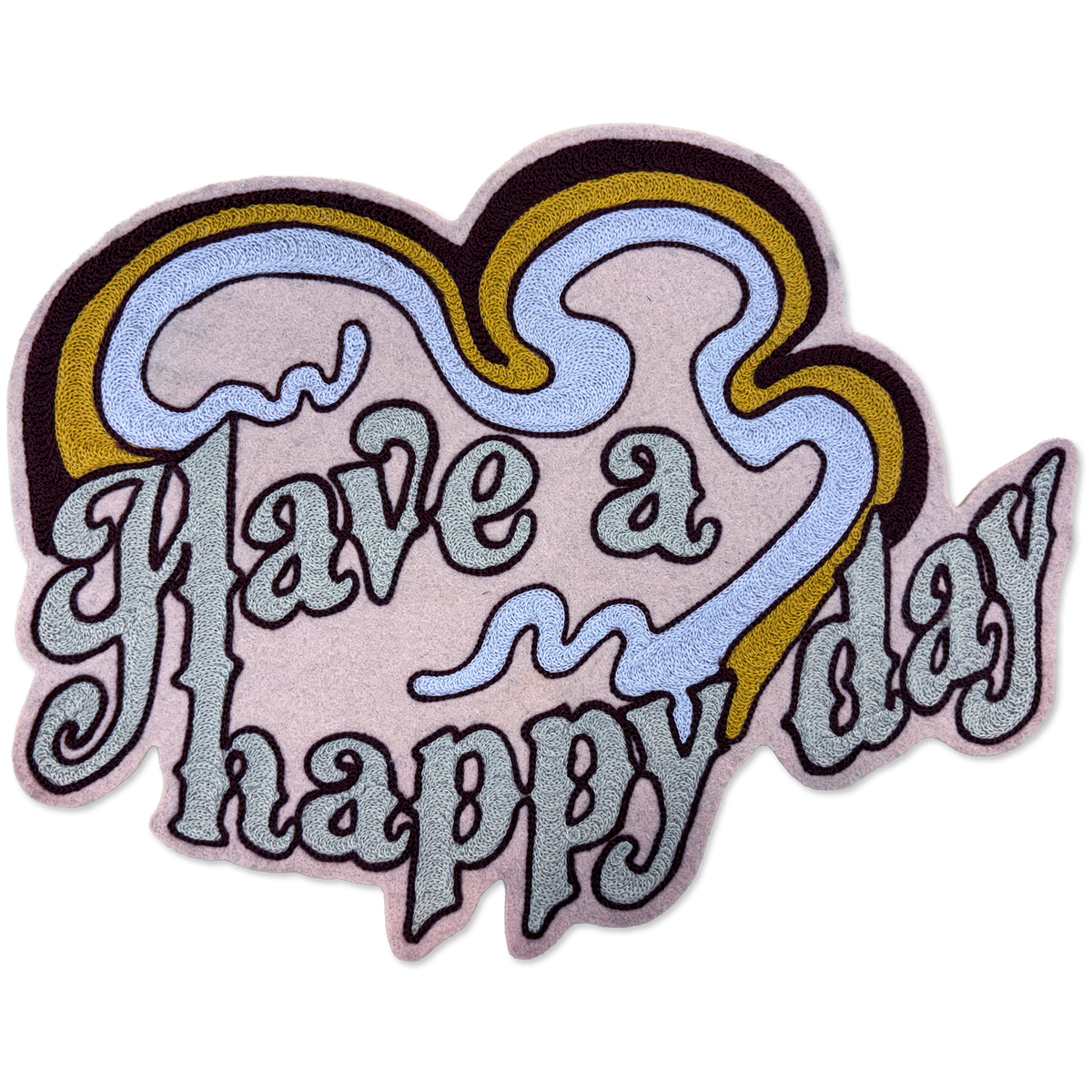 A shaped embroidered patch with the phrase 'Have a happy day' in stylized script, featuring a light pink background, lavender and gold heart outlines, and dark brown and black stitched borders, shown on a plain white background.
