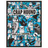 Crap Hound (Owls & Crows)