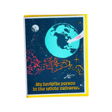 My Favorite Person in the Universe - Greeting Card