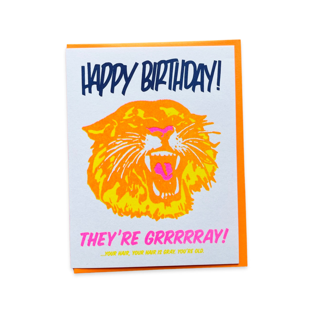 They're Gray! Tiger Birthday - Greeting Card
