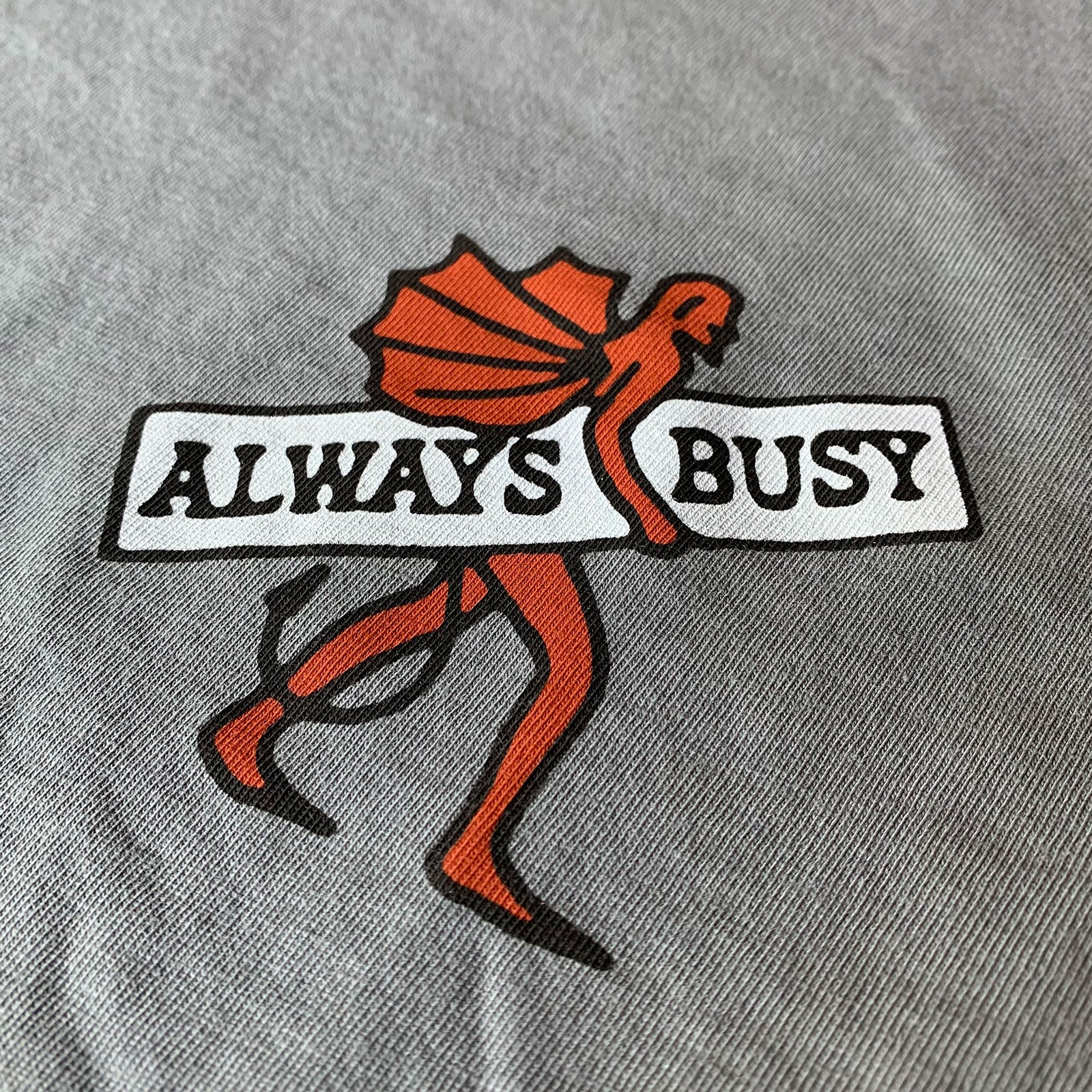 Always Busy - Tee
